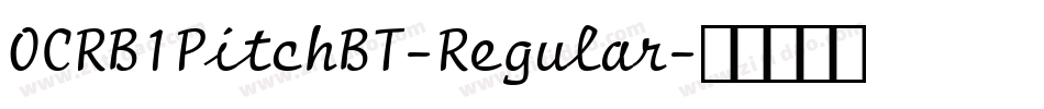 OCRB1PitchBT-Regular字体转换