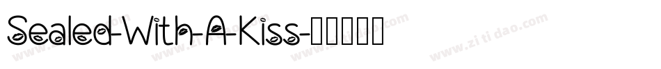 Sealed-With-A-Kiss字体转换