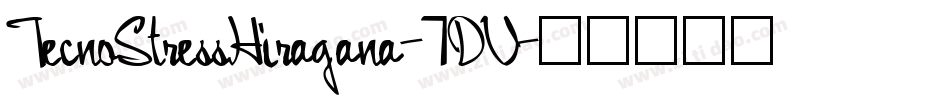 TecnoStressHiragana-7DV字体转换
