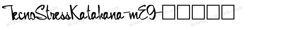TecnoStressKatakana-mE9字体转换