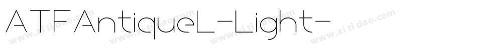 ATFAntiqueL-Light字体转换