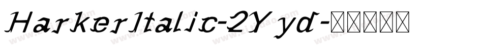 HarkerItalic-2Yyd字体转换
