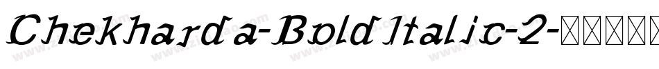 Chekharda-BoldItalic-2字体转换