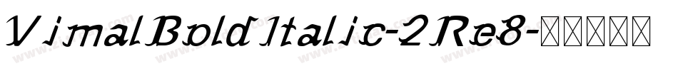 VimalBoldItalic-2Re8字体转换