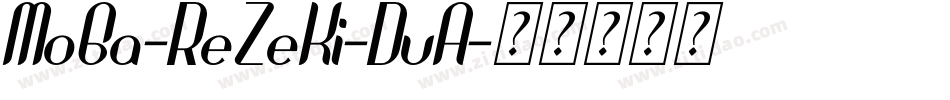 MoGa-ReZeKi-DuA字体转换