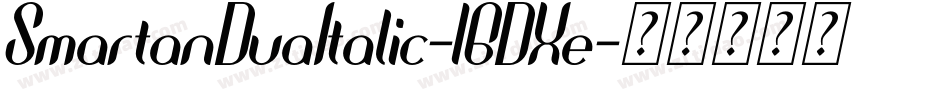 SmartanDuaItalic-1GDXe字体转换
