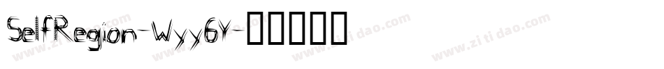 SelfRegion-Wyy6Y字体转换