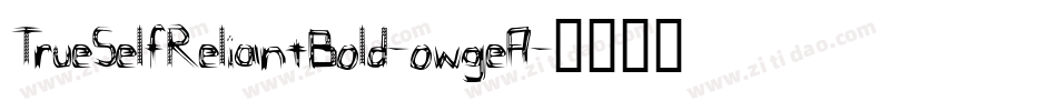 TrueSelfReliantBold-owgeA字体转换
