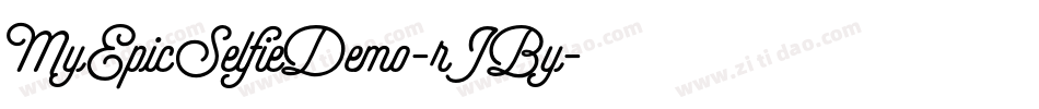 MyEpicSelfieDemo-rJBy字体转换