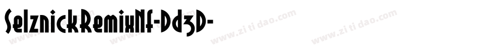 SelznickRemixNf-Dd3D字体转换