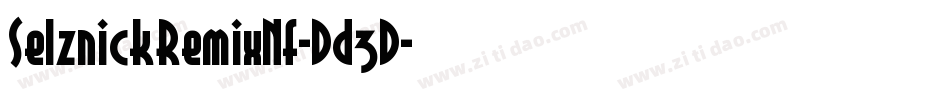 SelznickRemixNf-Dd3D字体转换