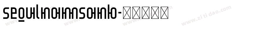 seoulNamsanB字体转换