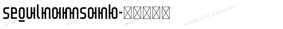 seoulNamsanB字体转换