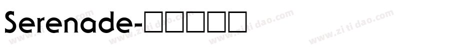 Serenade字体转换