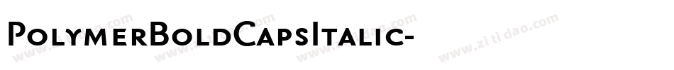PolymerBoldCapsItalic字体转换