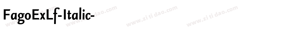 FagoExLf-Italic字体转换 FagoExLf-Italic字体转换