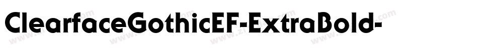 ClearfaceGothicEF-ExtraBold字体转换