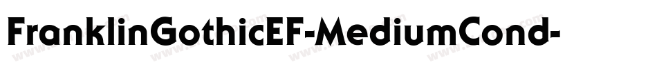 FranklinGothicEF-MediumCond字体转换