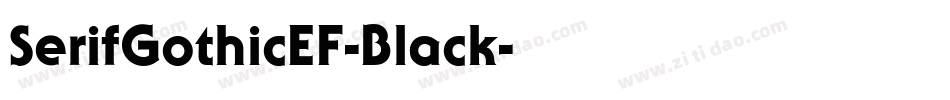 SerifGothicEF-Black字体转换