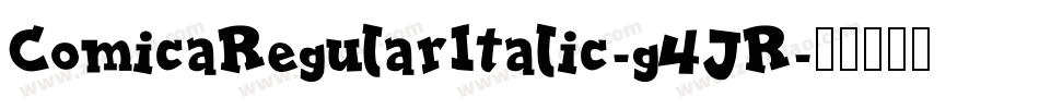 ComicaRegularItalic-g4JR字体转换