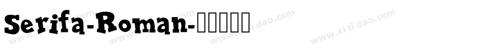 Serifa-Roman字体转换