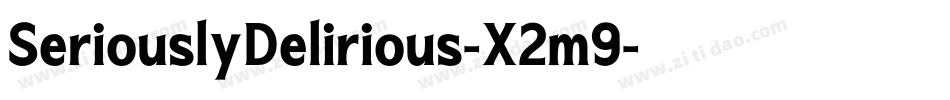 SeriouslyDelirious-X2m9字体转换