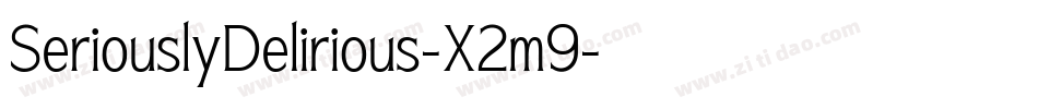 SeriouslyDelirious-X2m9字体转换