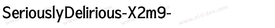 SeriouslyDelirious-X2m9字体转换