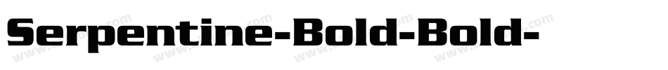 Serpentine-Bold-Bold字体转换