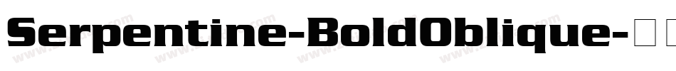 Serpentine-BoldOblique字体转换