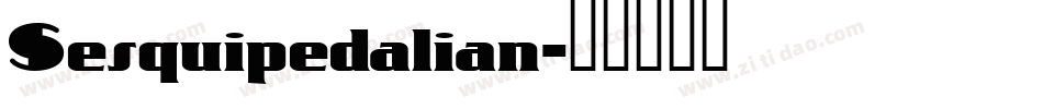 Sesquipedalian字体转换