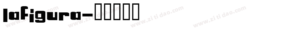 LaFigura字体转换