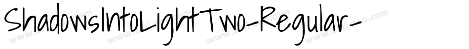 ShadowsIntoLightTwo-Regular字体转换