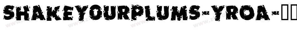 ShakeYourPlums-Yr0a字体转换