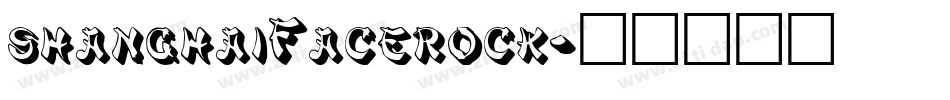 shanghaiFacerock字体转换