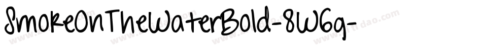SmokeOnTheWaterBold-8W6g字体转换
