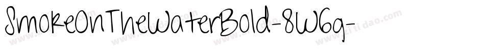 SmokeOnTheWaterBold-8W6g字体转换