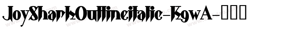 JoySharkOutlineItalic-K9wA字体转换