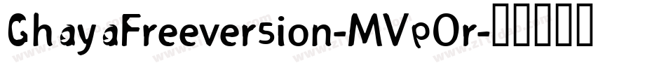 GhayaFreeversion-MVpOr字体转换
