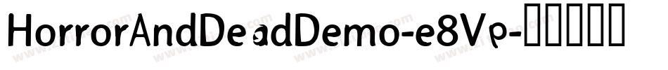HorrorAndDeadDemo-e8Vp字体转换