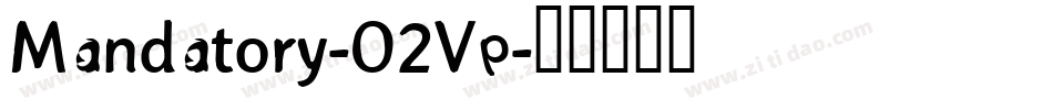 Mandatory-O2Vp字体转换