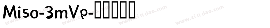 Miso-3mVp字体转换
