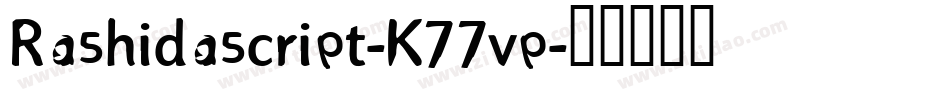 Rashidascript-K77vp字体转换