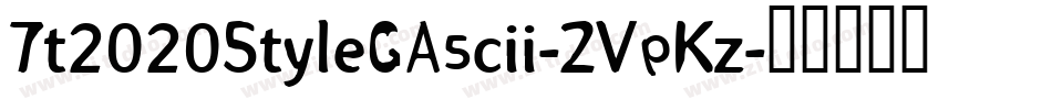 Tt2020StyleGAscii-ZVpKz字体转换