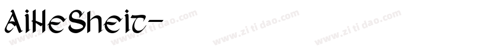 AIHeSheIt字体转换