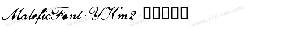 MaleficFont-YKm2字体转换