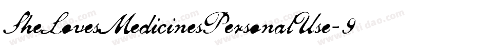 SheLovesMedicinesPersonalUse-9Y6RL字体转换