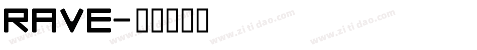 RAVE字体转换