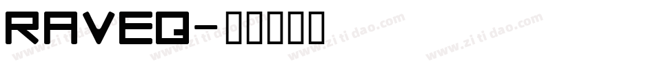 RAVEQ字体转换