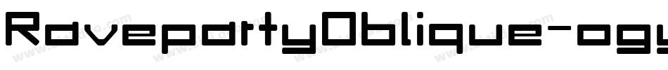 RavepartyOblique-ogyd字体转换